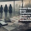 China’s Gender Imbalance Fuels Bride Trafficking From Nepal and Pakistan